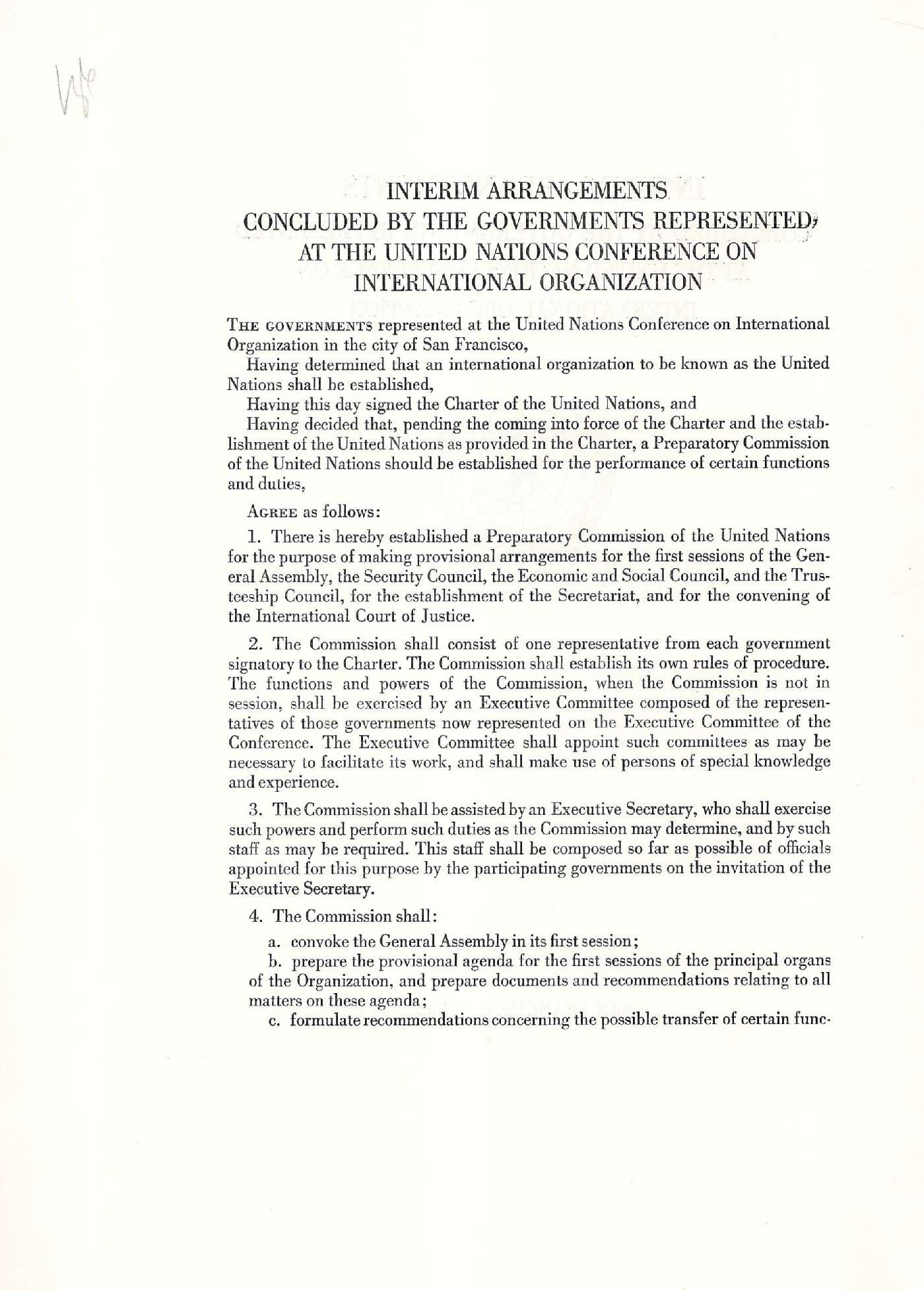 Тимчасова угода, укладена представленими на Конференції Об'єднаних Націй у Сан-Фрациско урядами щодо створення Міжнародної Організації. 1945 р.